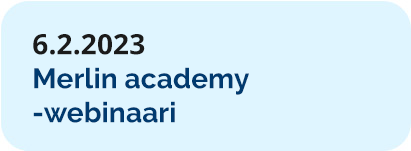 Merlin academy -webinaari 6.2.2023