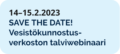 Save the date! Vesistökunnostusverkoston talviwebinaari 14.–15.2.2023
